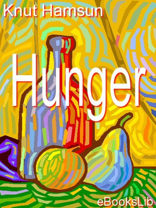 Title details for Hunger by Knut Hamsun - Wait list